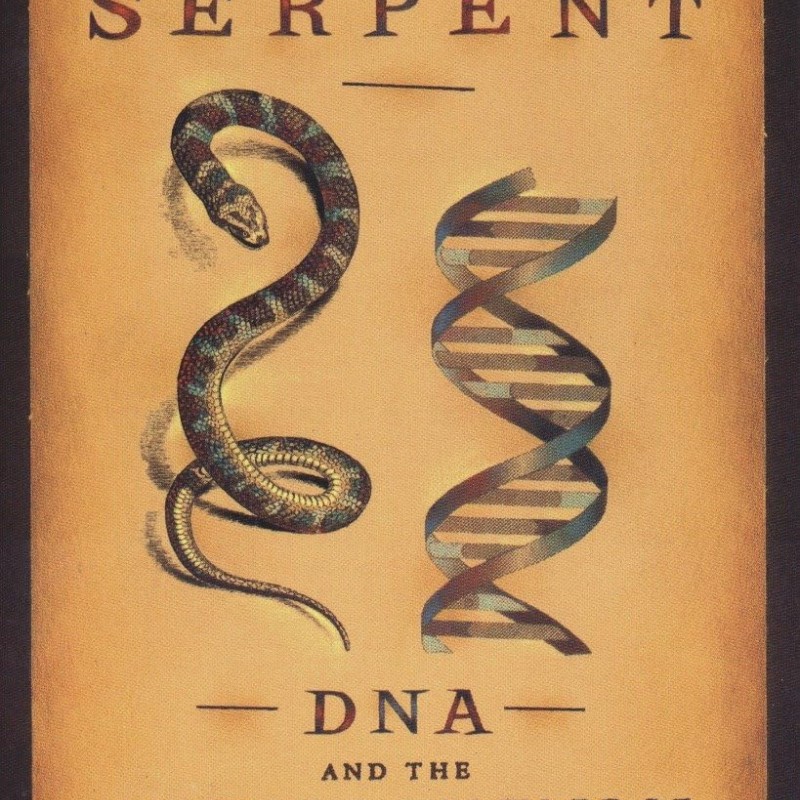The Cosmic Serpent: DNA and the Origins of Knowledge The Cosmic Serpent: DNA and the Origins of Knowledge