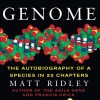 Genome: The Autobiography of a Species in 23 Chapters by Matt Ridley