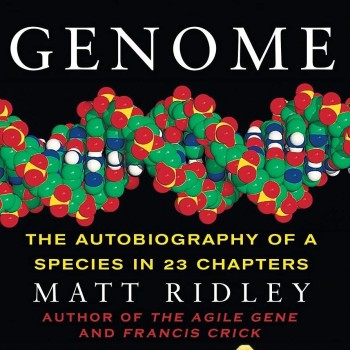 Genome: The Autobiography of a Species in 23 Chapters by Matt Ridley