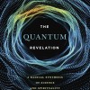 Quantum Revelation: A Radical Synthesis of Science and Spirituality