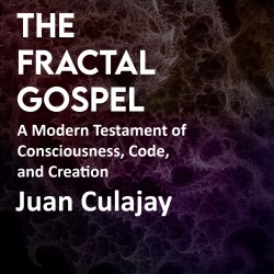 The Fractal Gospel The Fractal Gospel